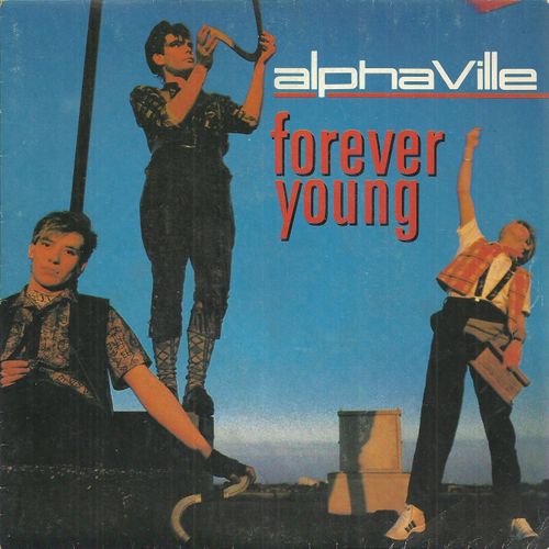 Forever Young (Version Lente) (Gold - Mertens - Lloyd) 3:45 / Forever Young (Version Rapide) (Gold - Mertens - Lloyd) 3:45