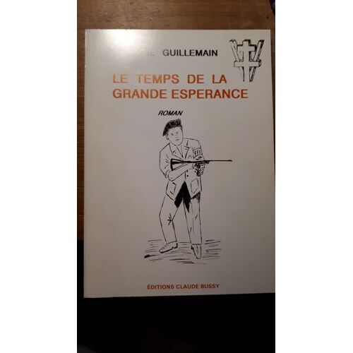 Le Temps De La Grande Espérance
