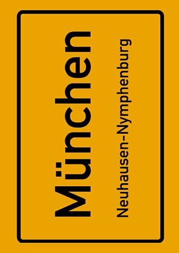 München Neuhausen-Nymphenburg: Deine Stadt, Deine Region, Deine Heimat! | Notizbuch Din A4 Blanko 120 Seiten Geschenk