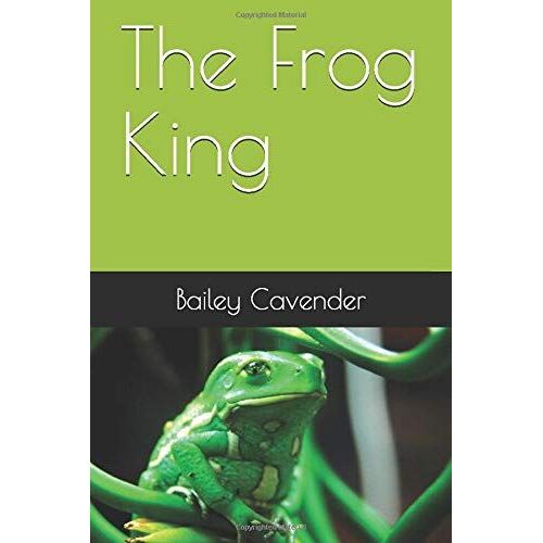The Frog King (The Chronicles Of Gaia)