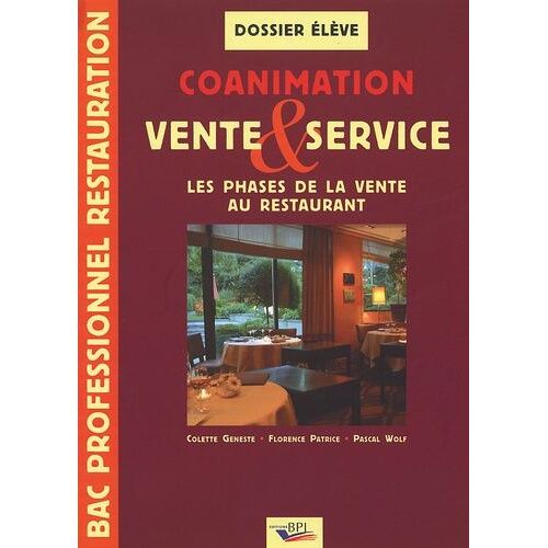Coanimation Vente & Service Bac Pro Restauration - Les Phases De La Vente Au Restaurant, Dossier Élève