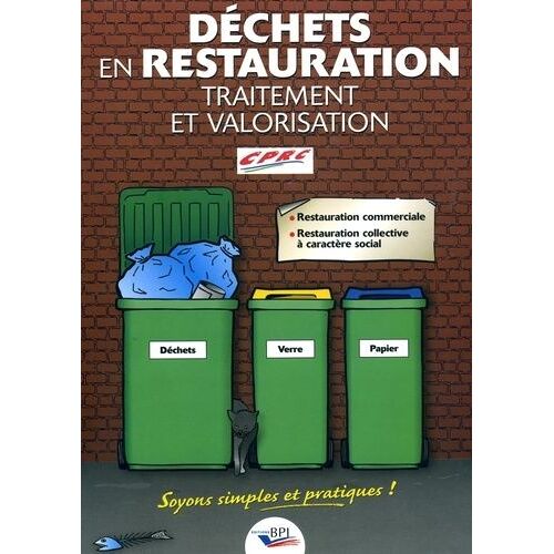 Dechets En Restauration , Traitement Et Valorisation