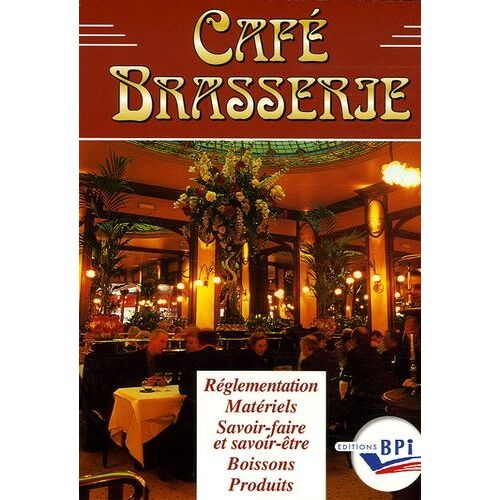 Café Brasserie - Edition 2005