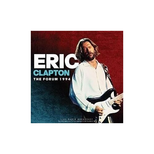 Eric Clapton - The Forum 1994