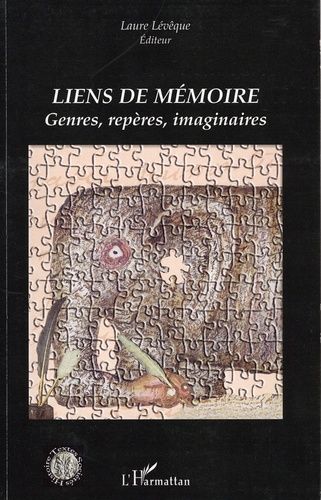 Liens De Mémoire - Genres, Repères, Imaginaires