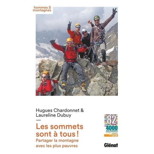Les Sommets Sont À Tous ! - Partager La Montagne Avec Les Plus Pauvres