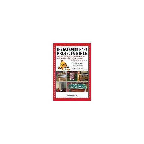 The Extraordinary Projects Bible