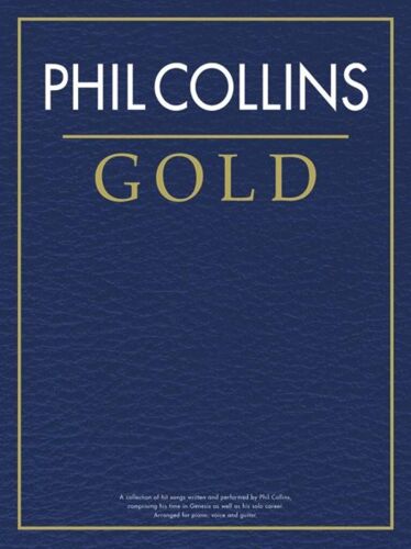 Phil Collins : Phil Collins Gold - Recueil Piano, Voix Et Guitare Musam1002760 9781849389648