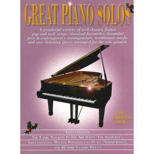 Great Piano Solos - The Christmas Book 45 Festive Christmas Hits For Piano - Recueil Piano Musam984940 9781846094361