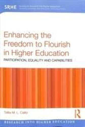 Enhancing The Freedom To Flourish In Higher Education