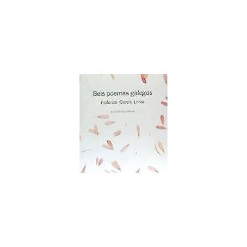 Seis Poemas Galegos