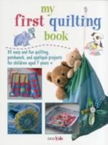 My First Quilting Book