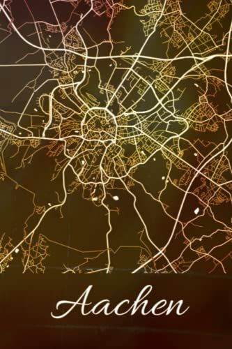 Aachen: Deine Stadt, Deine Region, Deine Heimat! | Notizbuch Din A5 Liniert 120 Seiten Geschenk (German Edition)