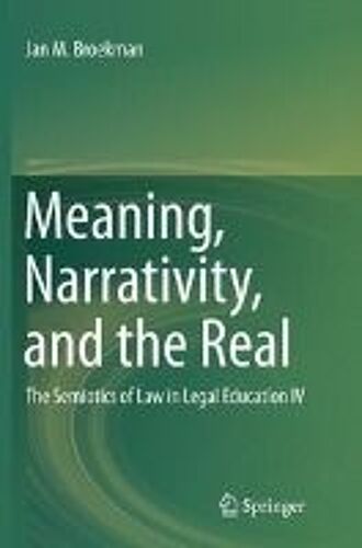 Meaning, Narrativity, And The Real