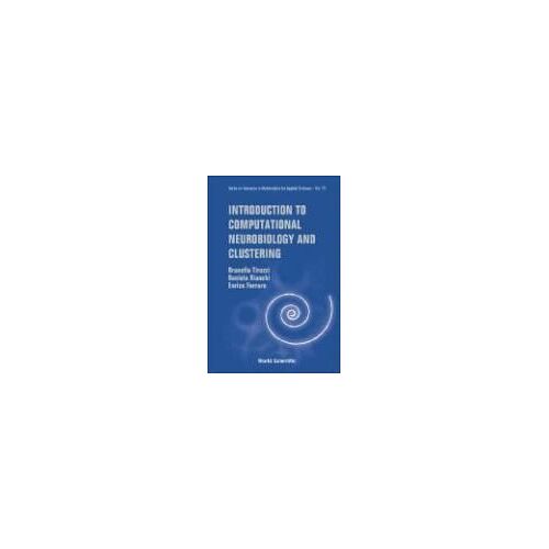 Introduction To Computational Neurobiology And Clustering