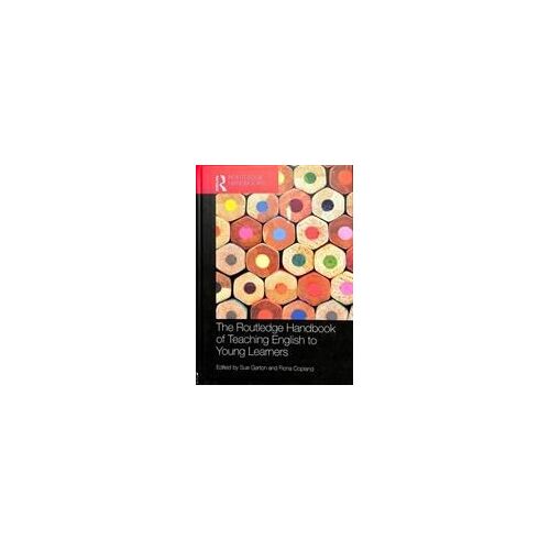 The Routledge Handbook Of Teaching English To Young Learners