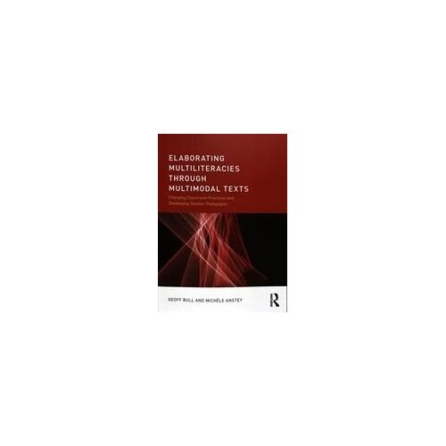 Elaborating Multiliteracies Through Multimodal Texts