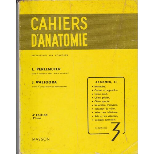 Cahiers D'anatomie, Préparation Aux Concours, Abdomen Ii