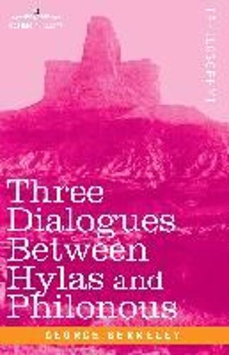 Three Dialogues Between Hylas And Philonous