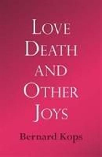 Love, Death And Other Joys
