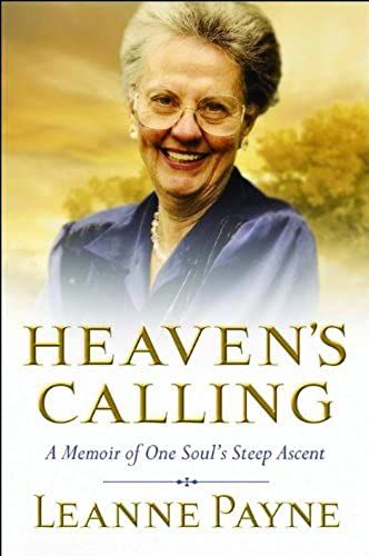 Heaven's Calling: A Memoir Of One Soul's Steep Ascent