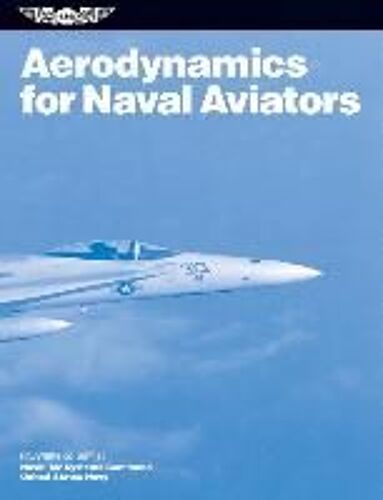 Aerodynamics For Naval Aviators (2025)