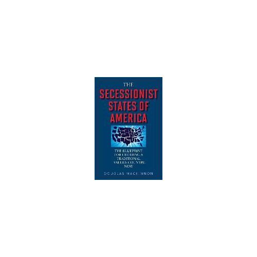 The Secessionist States Of America