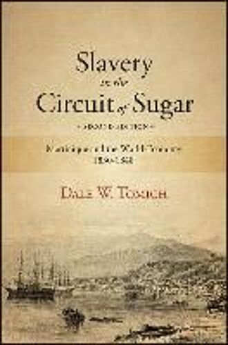 Slavery In The Circuit Of Sugar