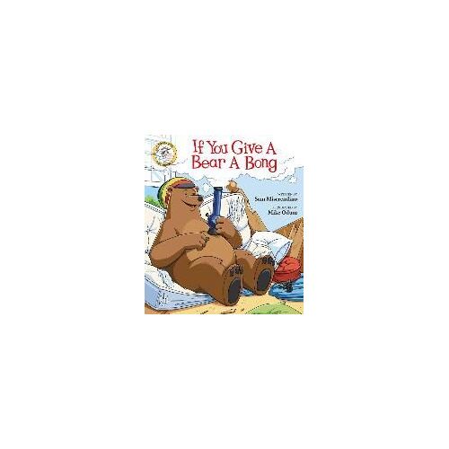 If You Give A Bear A Bong