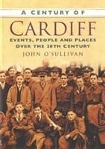 A Century Of Cardiff