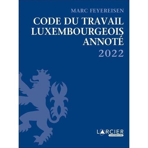 Code Du Travail Annoté - Edition 2022