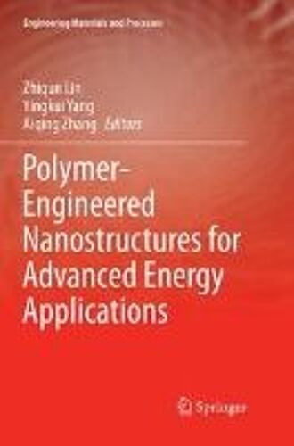 Polymer-Engineered Nanostructures For Advanced Energy Applications