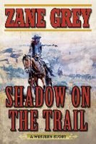 Shadow On The Trail