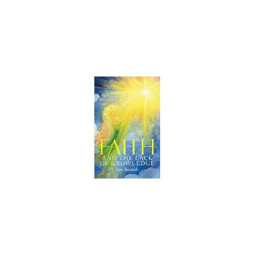 Faith And The Lack Of Knowledge