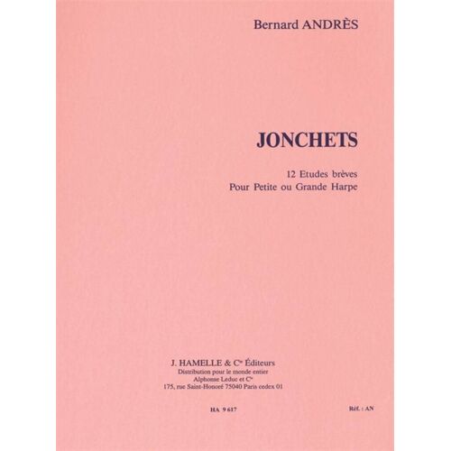 Bernard Andrès : Jonchets 12 Etudes Breves - Recueil Harp Or Harp Celtique 9790230796170 Alha009617