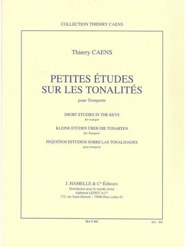 Thierry Caens : Petites Etudes Sur Les Tonalites Pour Trompette - Recueil Trompette 9790230793032 Alha09303