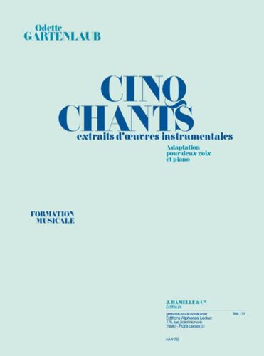 Gartenlaub : 5 Chants Extraits D'oeuvres Instrumentales - Recueil Piano And Vocal 9790230797221 Alha09722 9781785588334