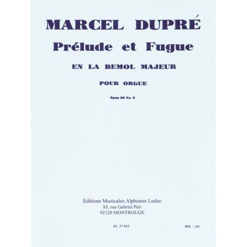 Marcel Dupré : Marcel Dupre: Prelude Et Fugue In A-Flat Major - Conducteur Organ 9790046278334 Al27833