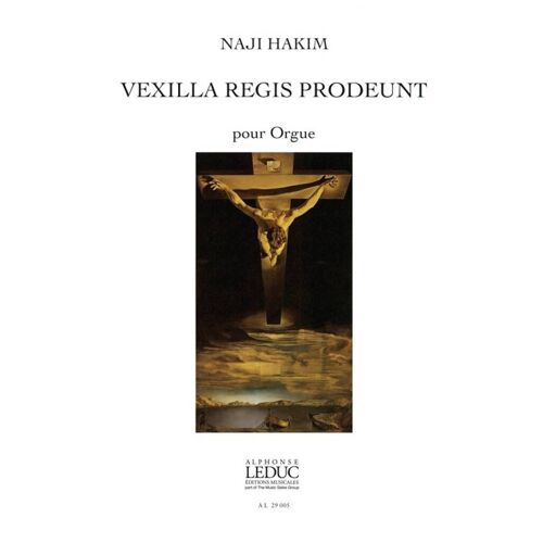 Naji Hakim : Vexilla Regis Prodeunt - Recueil Organ 9790046290053 Al29005