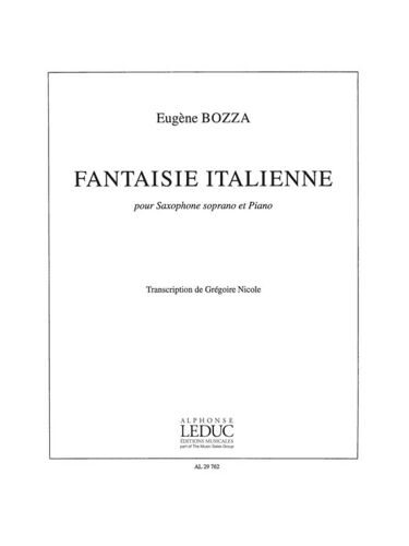 Eugène Bozza : Fantaisie Italienne - Recueil Saxophone B-Flat And Piano 9790046297625 Al29762