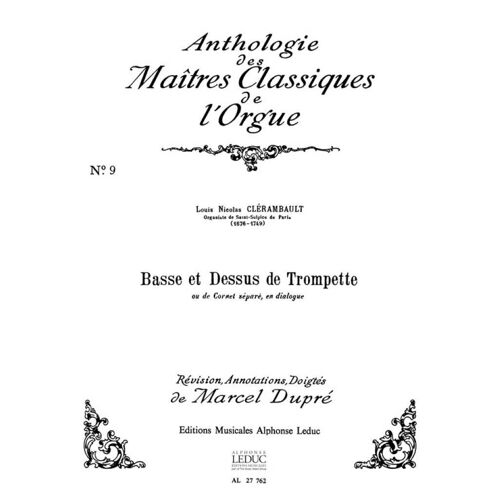 Louis-Nicolas Clérambault : Basse Et Dessus De Trompette Clas N09-Orgue - Recueil Organ 9790046277627 Al27762