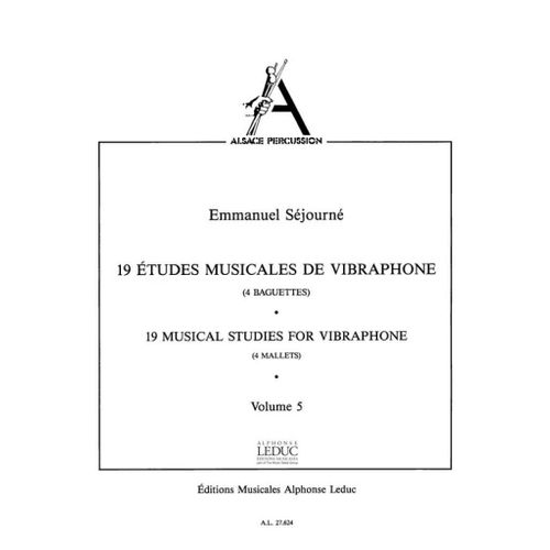 Emmanuel Séjourné : 19 Études Musicales De Vibraphone - Volume 5 - Recueil Vibraphone 9790046276248 Al27624