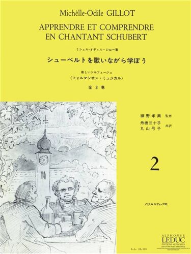 Gillot : Apprendre Et Comprendre En Chantant Schubert Vol.2 - Réduction Pour Voix Et Piano Vocal And Piano 9790046281099 Al28109