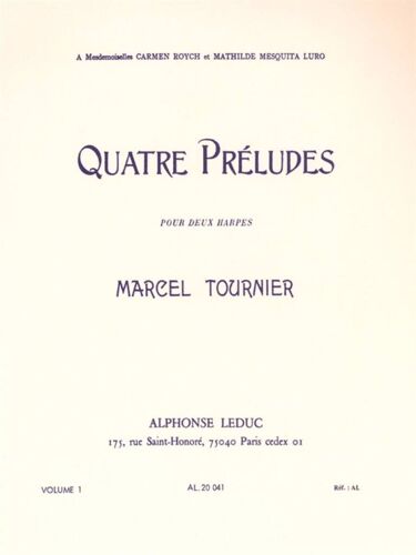 Marcel Tournier : Quatre Préludes - Four Preludes Vol. 1 Pour Deux Harpes - Conducteur Harp Duet 9790046200410 Al20041