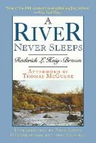 A River Never Sleeps