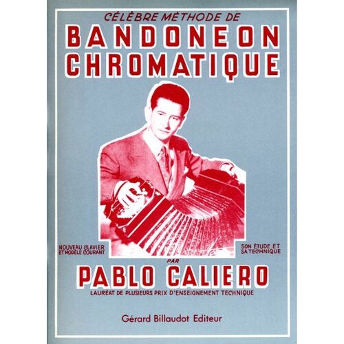 Celebre Methode De Bandoneon Chromatique / Recueil