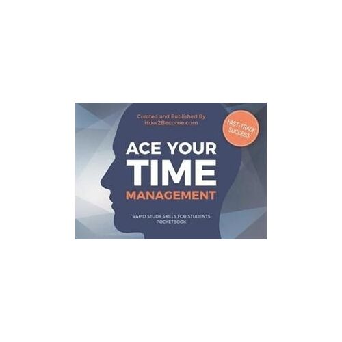 Ace Your Time Management Pocketbook