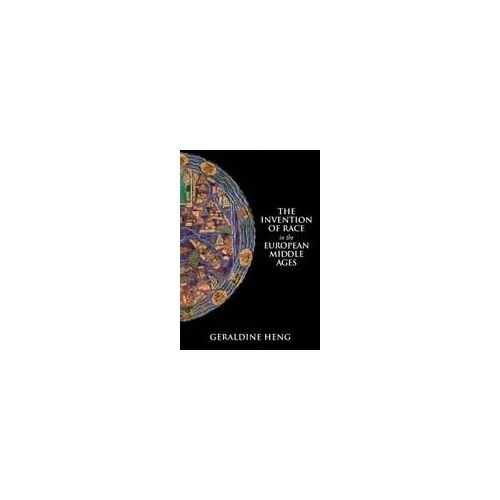 The Invention Of Race In The European Middle Ages