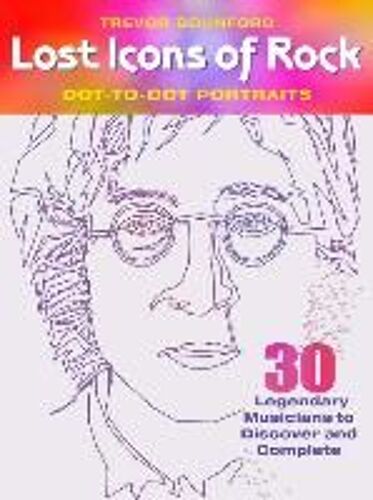 Lost Icons Of Rock Dot-To-Dot Portraits