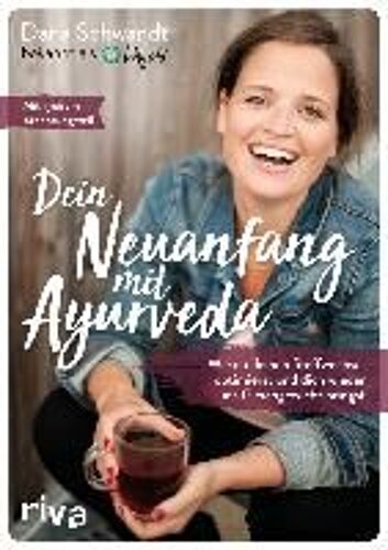 Dein Neuanfang Mit Ayurveda